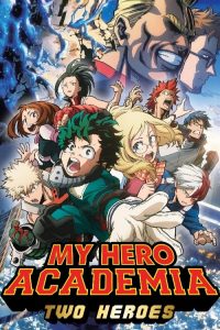 My Hero Academia the Movie: The Two Heroes