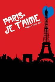 Paris, Je T’Aime
