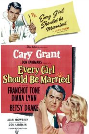 Every Girl Should Be Married