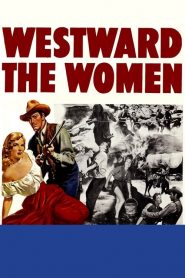 Westward the Women