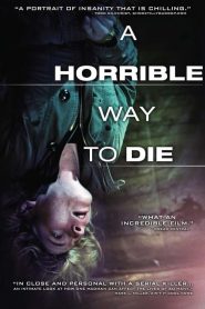 A Horrible Way to Die