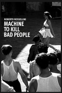 The Machine That Kills Bad People