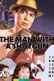 The Man with a Shotgun