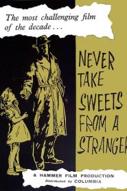 Never Take Sweets from a Stranger