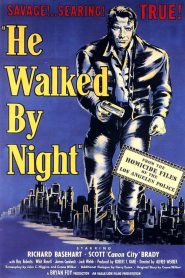 He Walked by Night