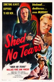 Shed No Tears