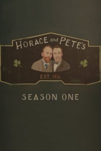 Horace and Pete: فصل 1