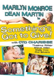 Something’s Got to Give