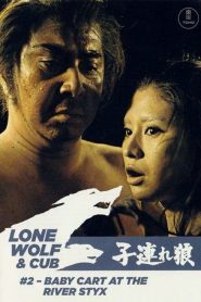 Lone Wolf and Cub: Baby Cart at the River Styx