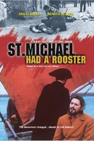 St. Michael Had a Rooster