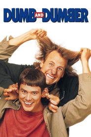 Dumb and Dumber