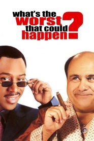 What’s the Worst That Could Happen?