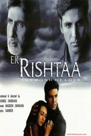 Ek Rishtaa – The Bond of Love