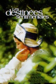 Les Destinées sentimentales