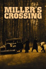 Miller’s Crossing