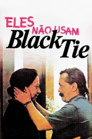 They Don’t Wear Black Tie