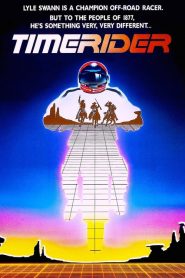 Timerider: The Adventure of Lyle Swann