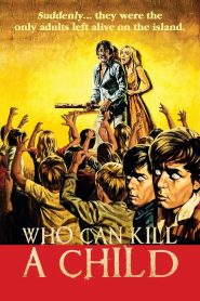 Who Can Kill a Child?
