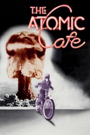 The Atomic Cafe