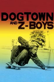 Dogtown and Z-Boys