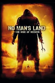 No Man’s Land: The Rise of Reeker