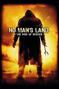 No Man’s Land: The Rise of Reeker