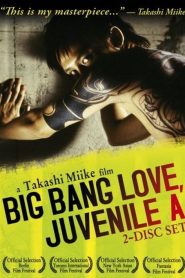 Big Bang Love, Juvenile A