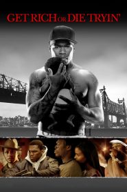 Get Rich or Die Tryin’