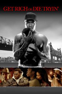 Get Rich or Die Tryin’