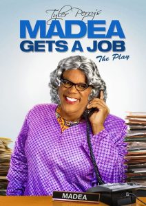 Tyler Perry’s Madea Gets A Job – The Play