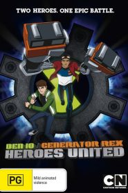 Ben 10/Generator Rex: Heroes United