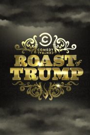 Comedy Central Roast of Donald Trump