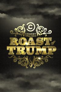 Comedy Central Roast of Donald Trump