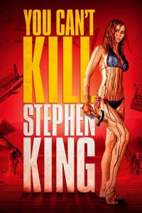 You Can’t Kill Stephen King