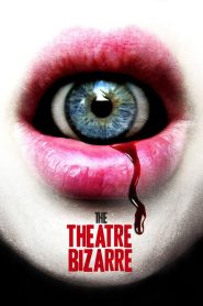The Theatre Bizarre