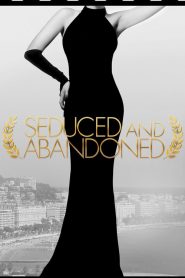 Seduced and Abandoned