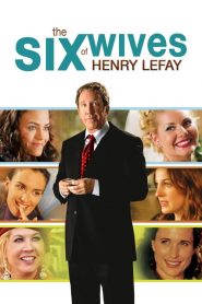 The Six Wives of Henry Lefay