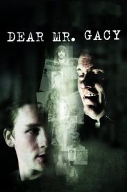 Dear Mr. Gacy