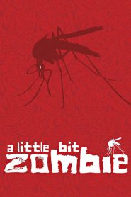 A Little Bit Zombie