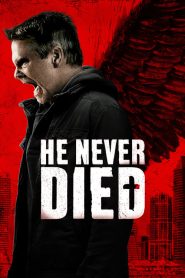He Never Died