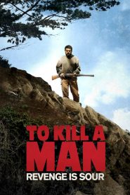 To Kill a Man