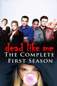 Dead Like Me: فصل 1