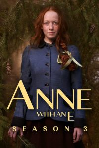Anne with an E: فصل 3