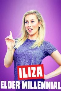 Iliza Shlesinger: Elder Millennial