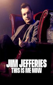 Jim Jefferies: This Is Me Now