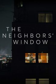 The Neighbors’ Window