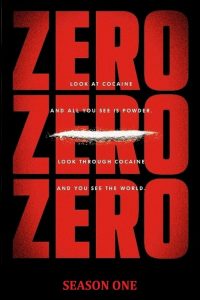 ZeroZeroZero: فصل 1