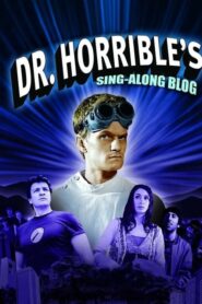 Dr. Horrible’s Sing-Along Blog: فصل 1